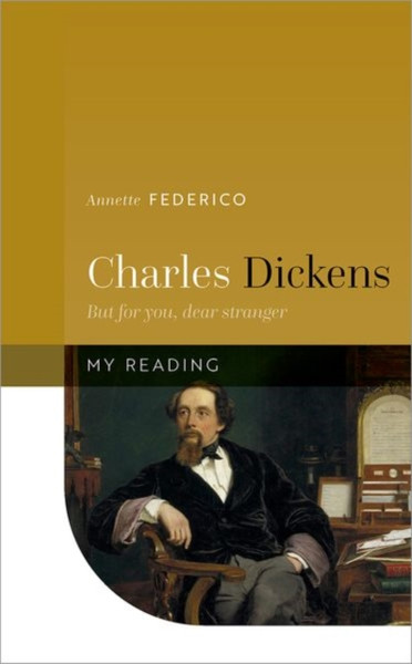 Charles Dickens : But for you, dear stranger
