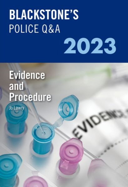 Blackstone's Police Q&A Volume 2: Evidence and Procedure 2023