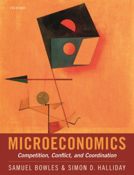 Microeconomics : Competition, Conflict, and Coordination