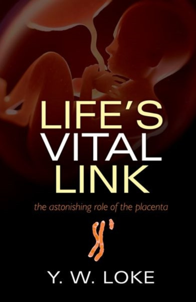 Life's Vital Link : The astonishing role of the placenta