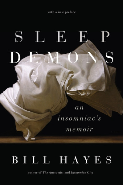 Sleep Demons : An Insomniac's Memoir