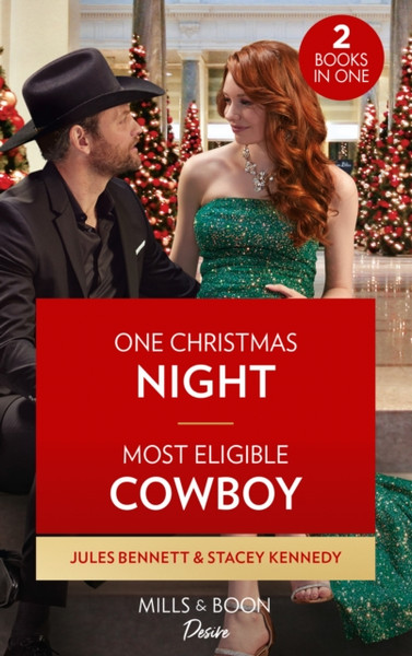 One Christmas Night / Most Eligible Cowboy : One Christmas Night (Texas Cattleman's Club: Ranchers and Rivals) / Most Eligible Cowboy (Devil's Bluffs)