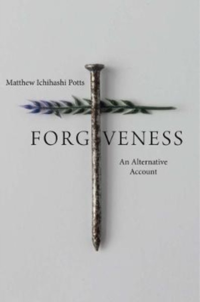 Forgiveness : An Alternative Account