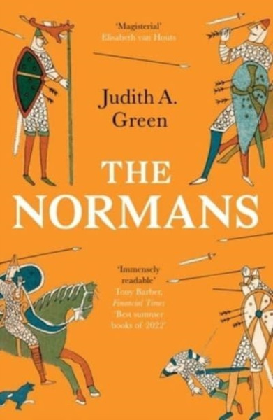 The Normans : Power, Conquest and Culture in 11th Century Europe