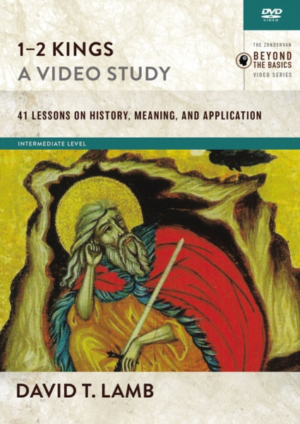 1-2 Kings, A Video Study : 41 Lessons on History, Meaning, and Application