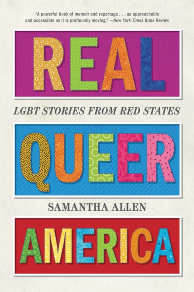 Real Queer America : LGBT Stories from Red States