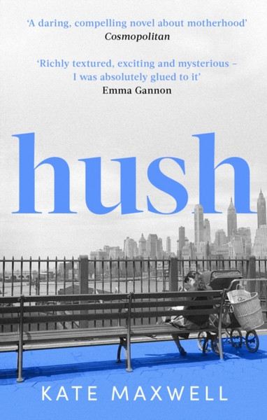 Hush : 'Shows the push and pull of motherhood...I was absolutely glued to it' Emma Gannon