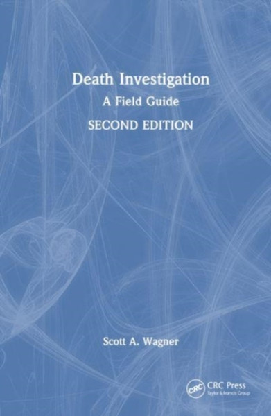 Death Investigation : A Field Guide