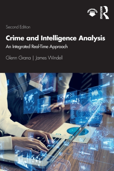 Crime and Intelligence Analysis : An Integrated Real-Time Approach