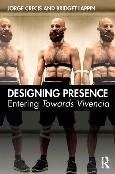 Designing Presence : Entering Towards Vivencia