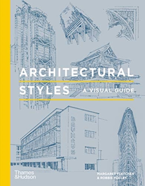 Architectural Styles : A Visual Guide