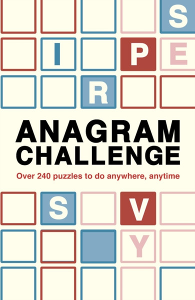 Anagram Challenge : Over 240 puzzles to do anywhere, anytime