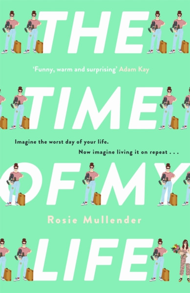 The Time of My Life : The MOST hilarious book you'll read all year