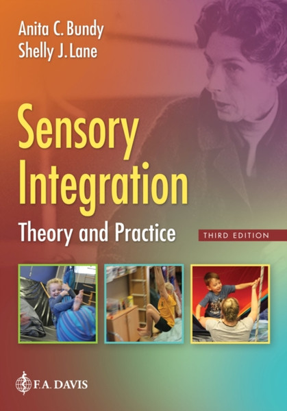 Sensory Integration : Theory and Practice