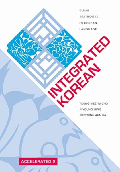 Integrated Korean : Accelerated 2