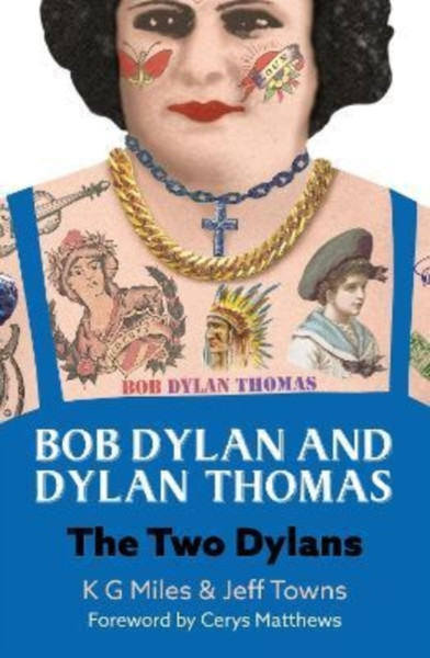 Bob Dylan and Dylan Thomas : The Two Dylans