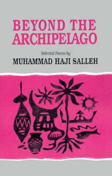 Beyond the Archipelago : Selected Poems