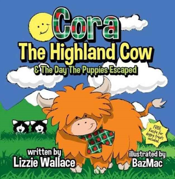 Cora, the Highland Cow : The Day the Puppies Escaped