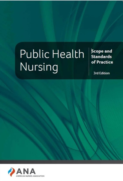 Public Health Nursing : Scope and Standards of Practice