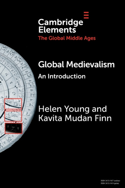 Global Medievalism : An Introduction