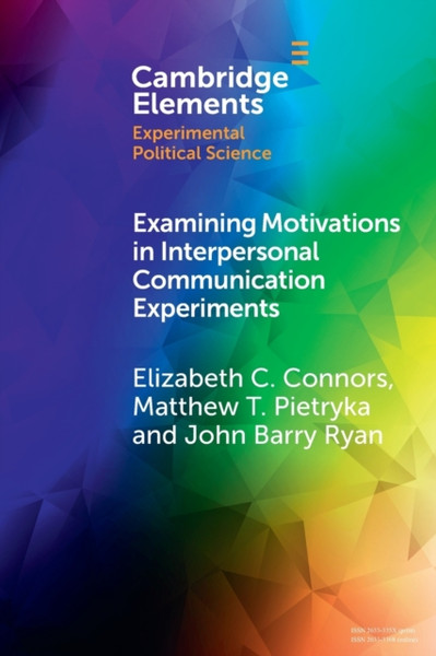 Examining Motivations in Interpersonal Communication Experiments