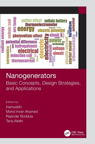 Nanogenerators : Basic Concepts, Design Strategies, and Applications