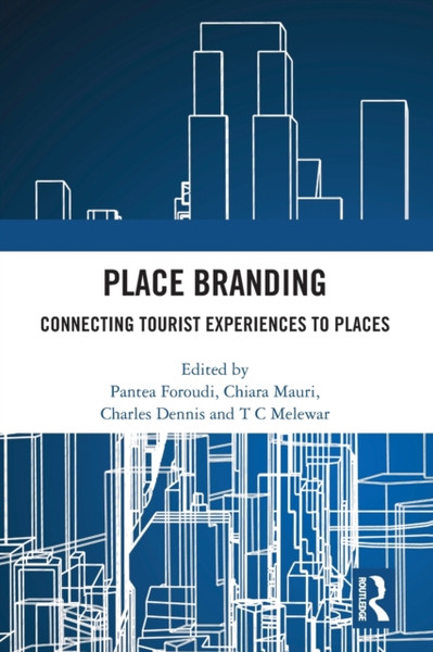 Place Branding : Connecting Tourist Experiences to Places