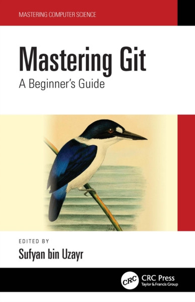 Mastering Git : A Beginner's Guide