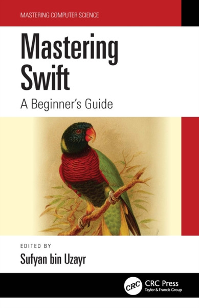 Mastering Swift : A Beginner's Guide