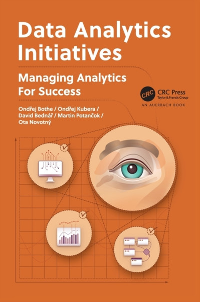Data Analytics Initiatives : Managing Analytics for Success
