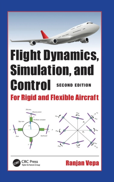 Flight Dynamics, Simulation, and Control : For Rigid and Flexible Aircraft