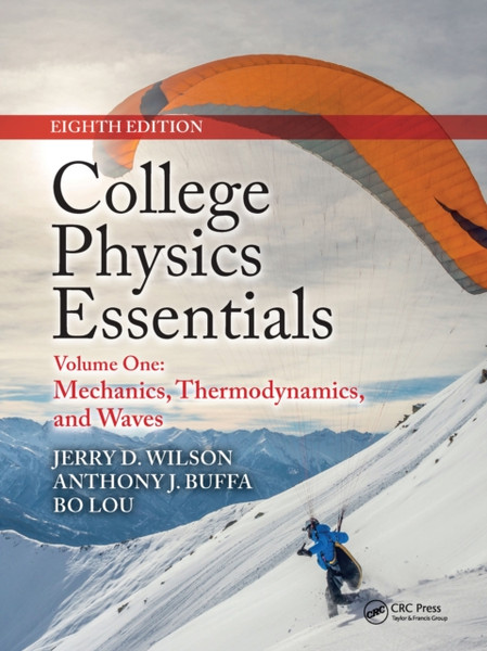 College Physics Essentials, Eighth Edition : Mechanics, Thermodynamics, Waves (Volume One)