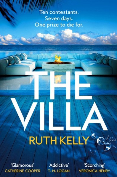 The Villa : A Deadly Reality TV Thriller Packed With Twists Set On A Private Spanish Island