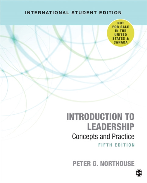 Introduction to Leadership - International Student Edition : Concepts and Practice