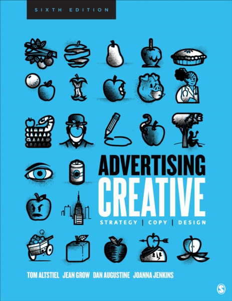 Advertising Creative : Strategy, Copy, and Design