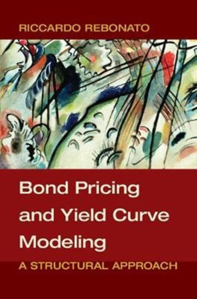 Bond Pricing and Yield Curve Modeling : A Structural Approach