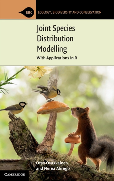 Joint Species Distribution Modelling : With Applications in R