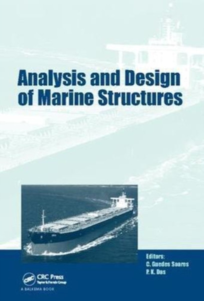 Analysis and Design of Marine Structures : including CD-ROM