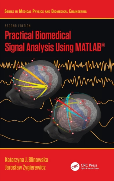 Practical Biomedical Signal Analysis Using MATLAB (R)