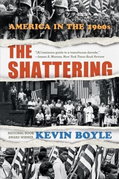 The Shattering : America in the 1960s