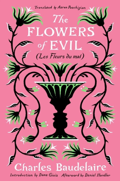 The Flowers of Evil : (Les Fleurs du Mal)