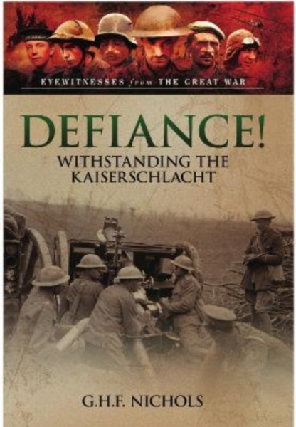 Defiance! : Withstanding the Kaiserschlacht