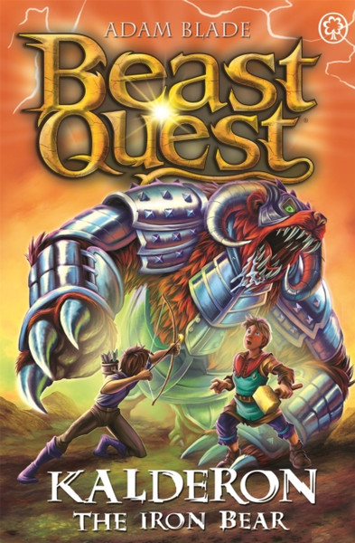 Beast Quest: Kalderon the Iron Bear : Series 29 Book 1