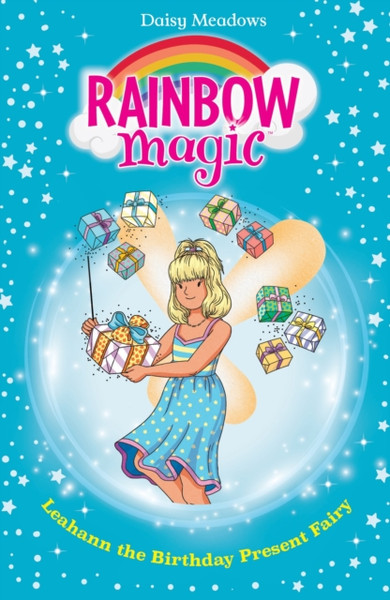 Rainbow Magic: Leahann the Birthday Present Fairy : The Birthday Party Fairies Book 4