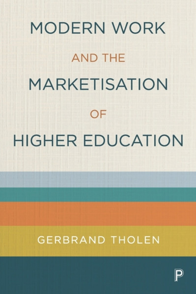 Modern Work and the Marketisation of Higher Education