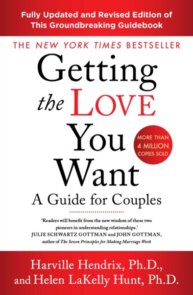 Getting The Love You Want Revised Edition : A Guide for Couples