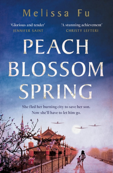 Peach Blossom Spring : A glorious, sweeping novel about family, migration and the search for a place to belong
