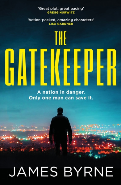 The Gatekeeper : 'An action-packed, twist-a-minute thrill ride' LISA GARDNER