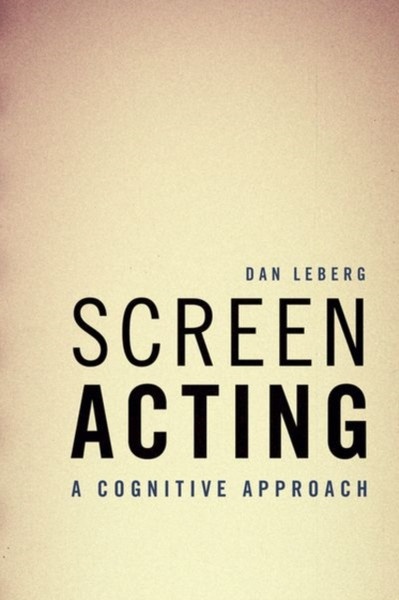 Screen Acting : A Cognitive Approach