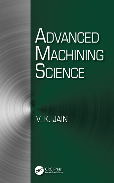 Advanced Machining Science